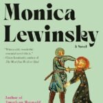Dear Monica Lewinsky By Julia Langbein