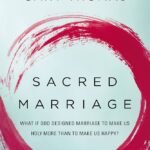 Sacred Marriage By Gary L. Thomas