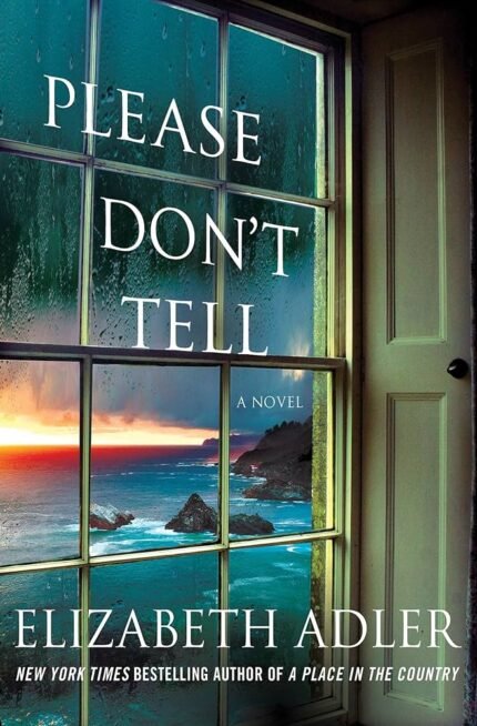 Please Don't Tell By Elizabeth Adler