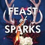 Feast of Sparks  By Sierra Simone