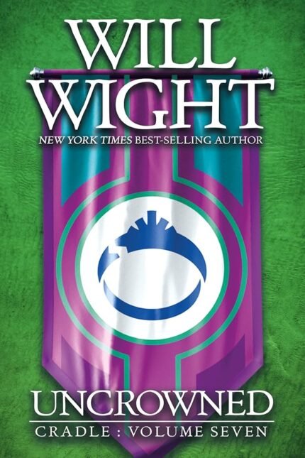 Uncrowned By Will Wight