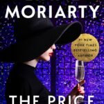 The Price of Honey  By Liane Moriarty
