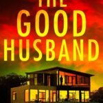 The Good Husband By Steve Frech