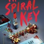 The Spiral Key By Kelsey Day