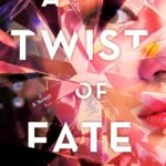 A Twist of Fate By Se-ah Jang