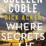 Where Secrets Lie  By Colleen Coble