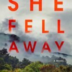 She Fell Away  By Lenore Nash