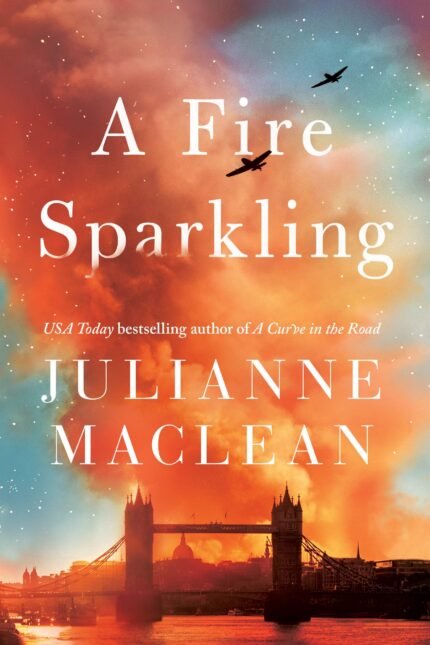 A Fire Sparkling  By Julianne MacLean