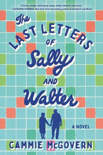 The Last Letters of Sally and Walter By Cammie McGovern
