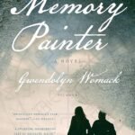 The Memory Painter  Gwendolyn Womack