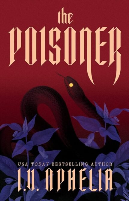 The Poisoner By I.V. Ophelia
