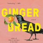 Gingerbread  Helen Oyeyemi