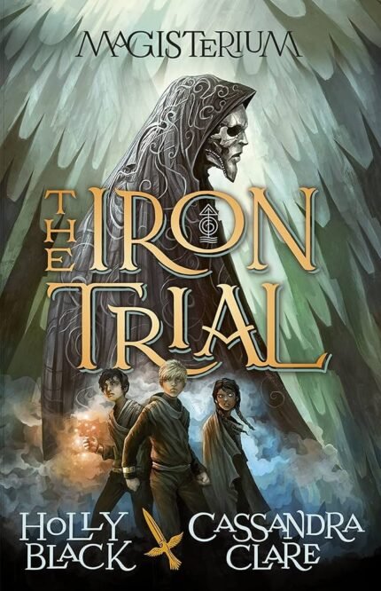 The Iron Trial By Holly Black