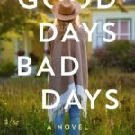 Good Days Bad Days By Emily Bleeker