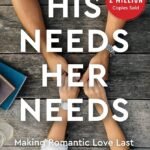 His Needs, Her Needs By Willard F. Harley Jr