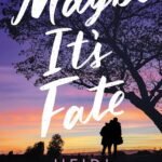 Maybe It's Fate By Heidi McLaughlin