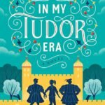 In My Tudor Era By Kate Bromley