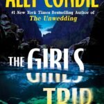 The Girls Trip By Ally Condie