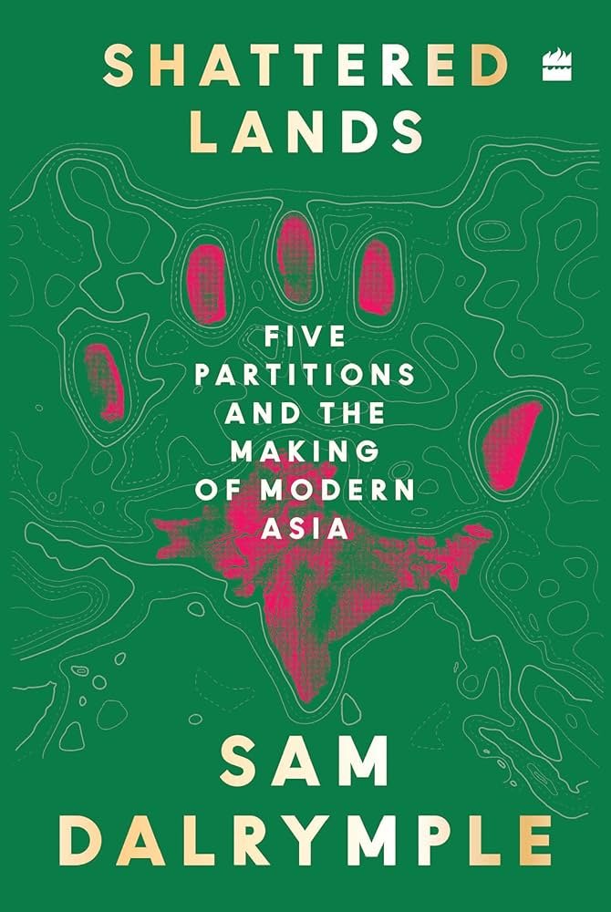 81hF1jUe8fL._AC_UF1000,1000_QL80_ Shattered Lands: Five Partitions and the Making of Modern Asia By Sam Dalrymple - Image 1