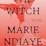 The Witch By Marie NDiaye
