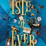 Isle of Ever By Jen Calonita