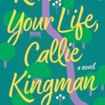 Run for Your Life, Callie Kingman By Alli Frank