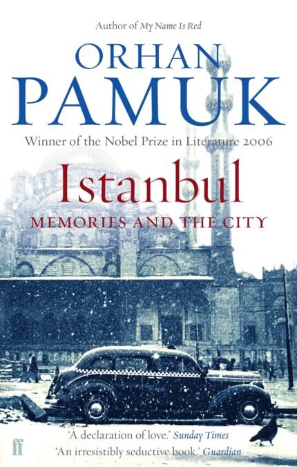 Istanbul: Memories and the City By Orhan Pamuk