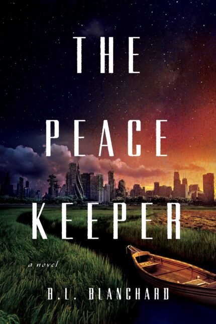 The Peacekeeper By B.L. Blanchard