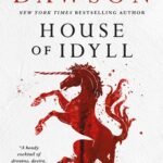 House of Idyll By Delilah S. Dawson