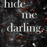 Hide Me Darling By Maree Rose