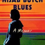 Hijab Butch Blues By Lamya H.