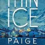 Thin Ice By Paige Shelton