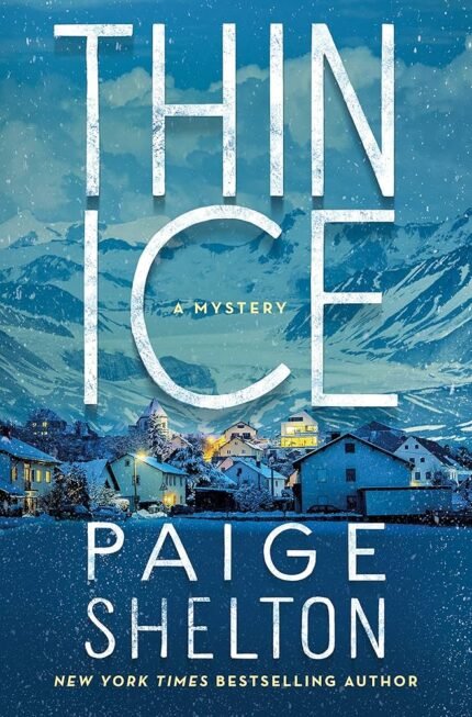 Thin Ice By Paige Shelton