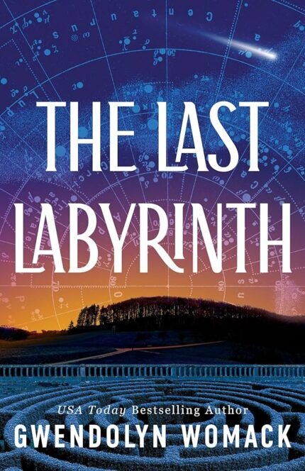 The Last Labyrinth By Gwendolyn Womack