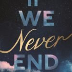 If We Never End  By Laura Taylor Namey