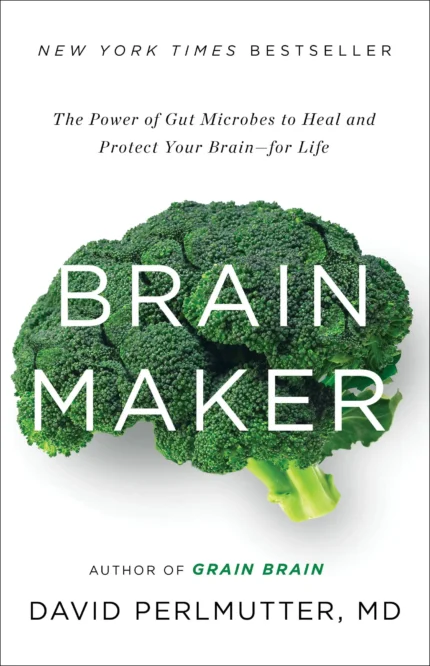 Brain Maker By David Perlmutter