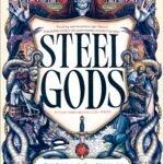 Steel Gods By Richard Swan