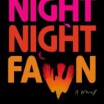 Night Night Fawn  By Jordy Rosenberg