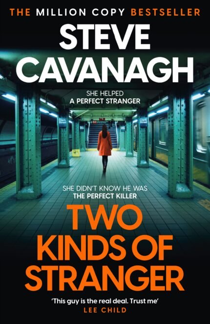 Two Kinds of Stranger  By Steve Cavanagh