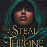To Steal a Throne  By Gabi Burton