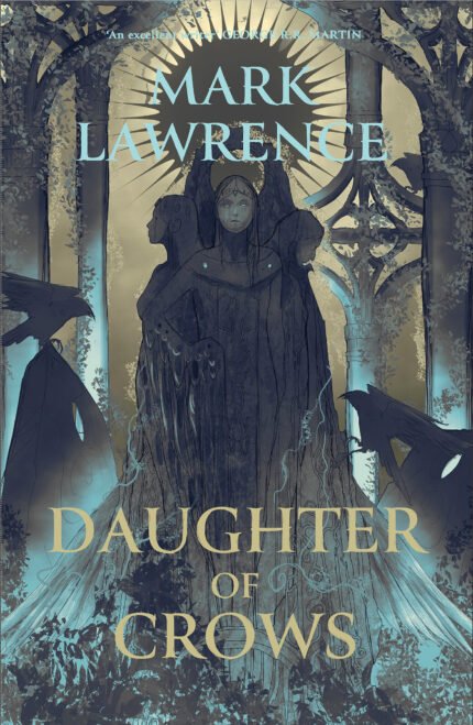 Daughter of Crows By Mark Lawrence