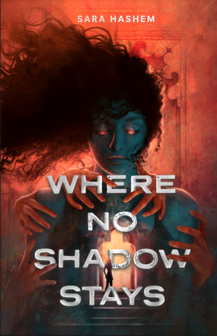 Where No Shadow Stays By Sara Hashem