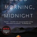 Good Morning, Midnight By Lily Brooks-Dalton