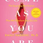 Come as You Are By Emily Nagoski