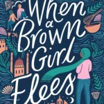 When a Brown Girl Flees By Aamna Qureshi