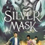 The Silver Mask  By Holly Black