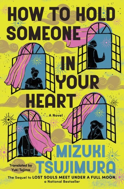 How to Hold Someone In Your Heart By Mizuki Tsujimura