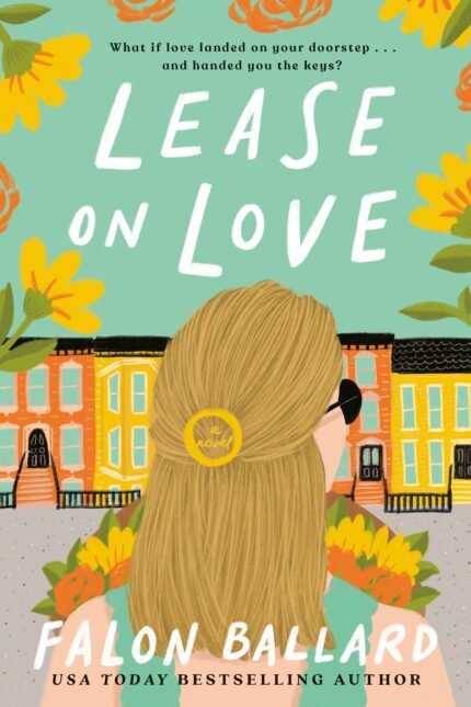 Lease on Love By Falon Ballard