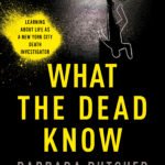 What the Dead Know By Barbara Butcher