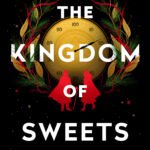 The Kingdom of Sweets By Erika Johansen